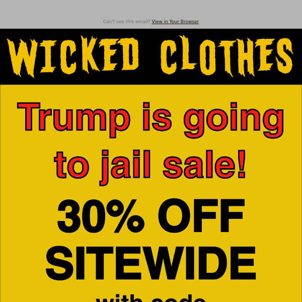Trump is going to jail sale!