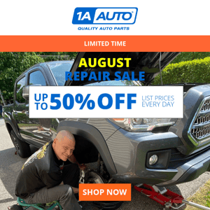 Vehicle Need Parts? Don't Miss Up to 50% off | August Repair Sale