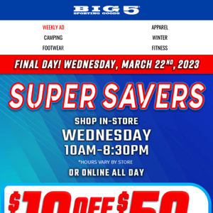 Final Day 🤩 $10 Off $50 🤩 In-Store and Online!