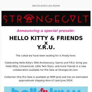 ❤️ HELLO KITTY & FRIENDS x Y.R.U.💙Collab! Presale Today!!