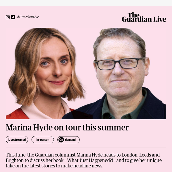 Just announced: Marina Hyde live in London, Leeds, Brighton and livestreamed globally