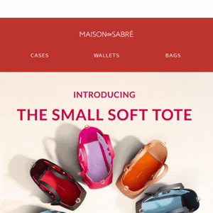 Arriving Soon: The All-New Small Soft Tote