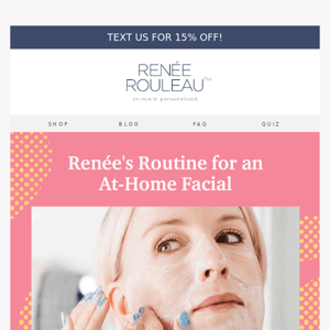 Renée's At-Home Facial Routine ✨