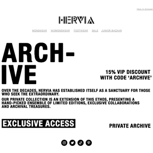 Exclusive access to the private archive