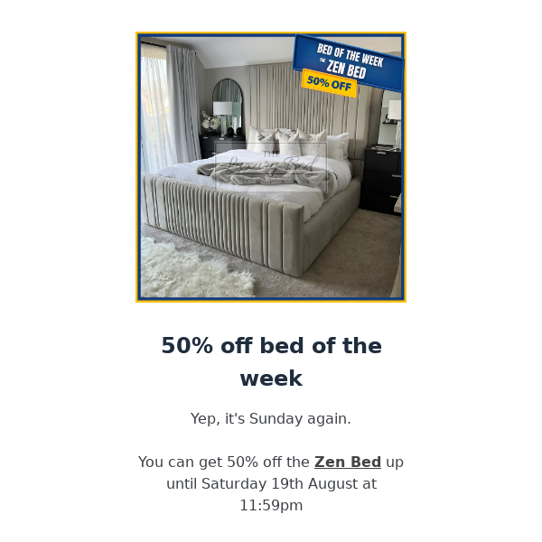 Bed of the week - 50% Off!
