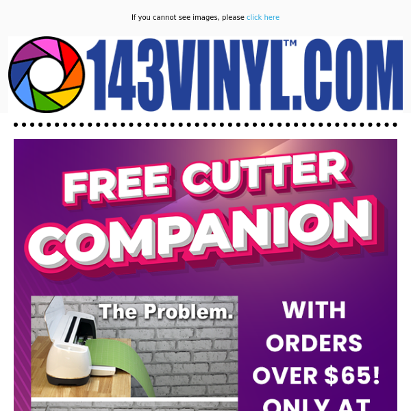 Get a FREE Cutter Companion! - 143VINYL