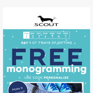 FREE monogramming today