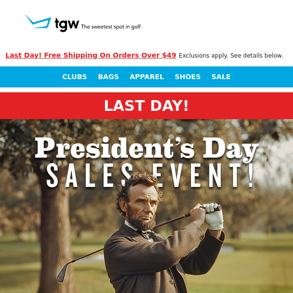 Last Day To Shop President's Day Deals!