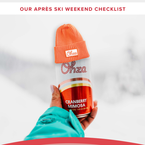 Our Après Ski Checklist ☑️🏂🍊