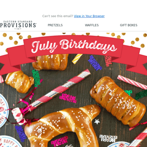 Don’t Forget July Birthdays! 🎉 🥨