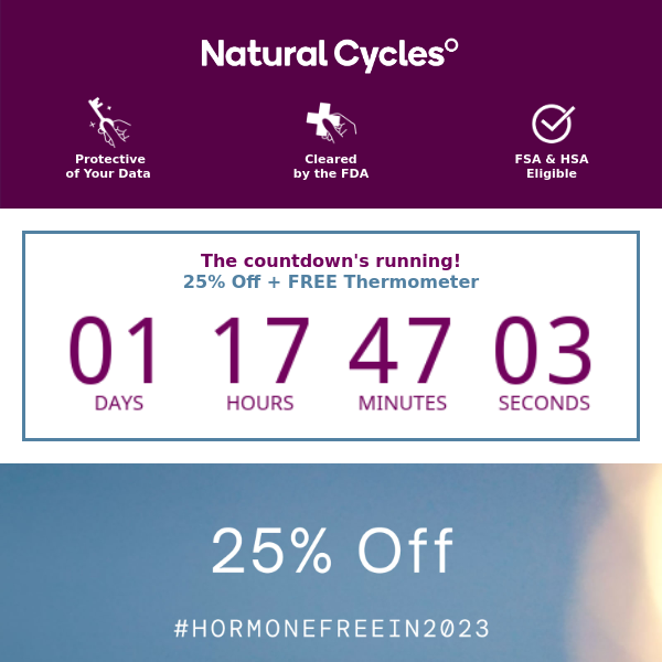 Ending SOON | 25% Off 💜 Natural Cycles, it's never TOO LATE to put your body FIRST!
