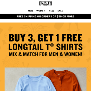 Buy 3, Get 1 FREE Longtail T Shirts!