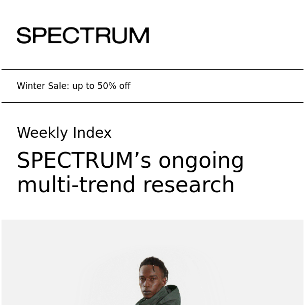 SPECTRUM’s ongoing multi-trend research