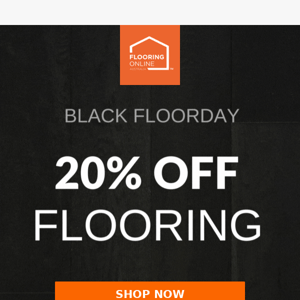 Flooring Online Australia, Your exclusive early access to our Black Friday sale