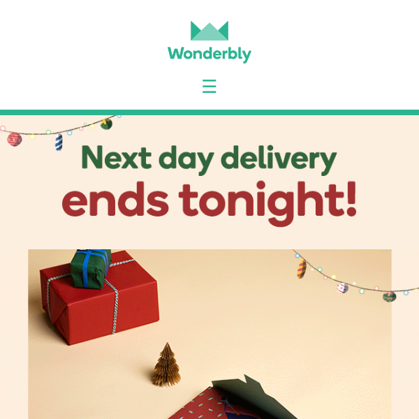 Quick! Next day delivery ends tonight 📭
