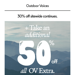 Cyber Monday: Additional 50% off OV Extra.