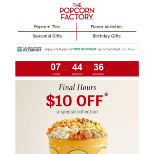 Final hours to score $10 off popcorn treats.