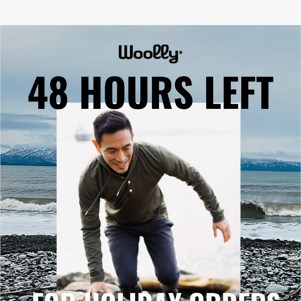 Hurry, 48 Hours Left For Holiday Orders