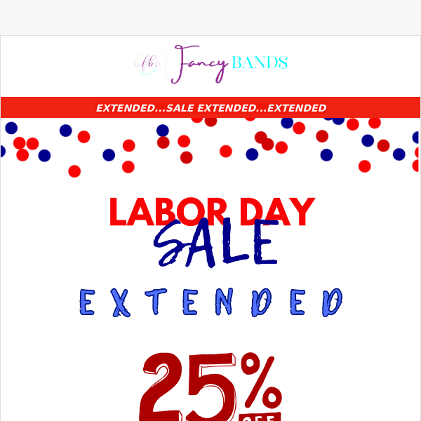 🎉 SURPRISE! Labor Day Sale EXTENDED!