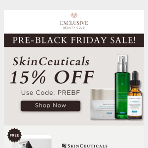 ✨ Pre-Black Friday Sale! 15% Off SkinCeuticals! ✨