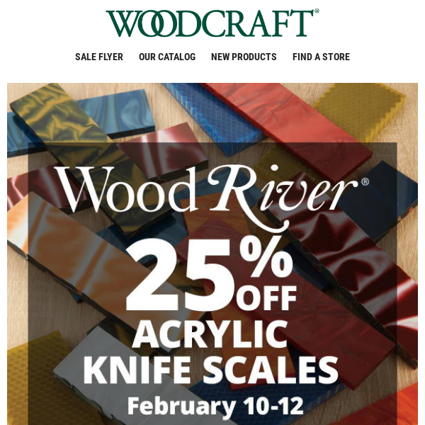 25% Off WoodRiver® Acrylic Scales & Turning Blanks—This Weekend Only