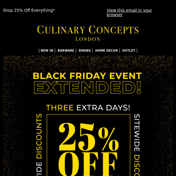 By Popular Demand: Black Friday Extended! ✨