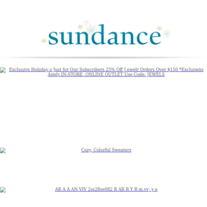 Limited Time! Extra 30% Off Outlet. - Sundance Catalog