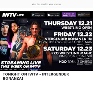 TONIGHT on IWTV - Intergender Bonanza!