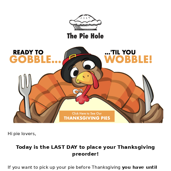 LAST DAY for Thanksgiving preorders! 🥧🦃