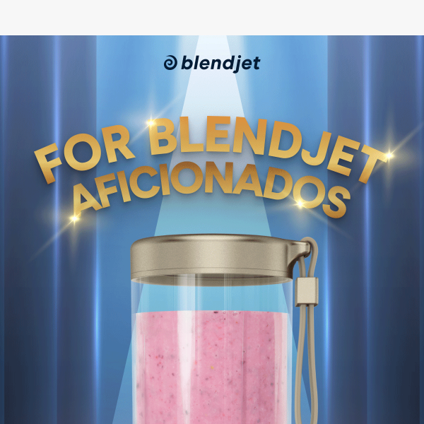 You’re invited, BlendJet!