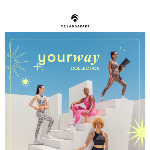 New: collezione Your Way! Una carica di energia ❤️‍🔥🤸‍♀️