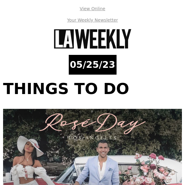 LA Weekly Things to Do: Rosé Day + MORE