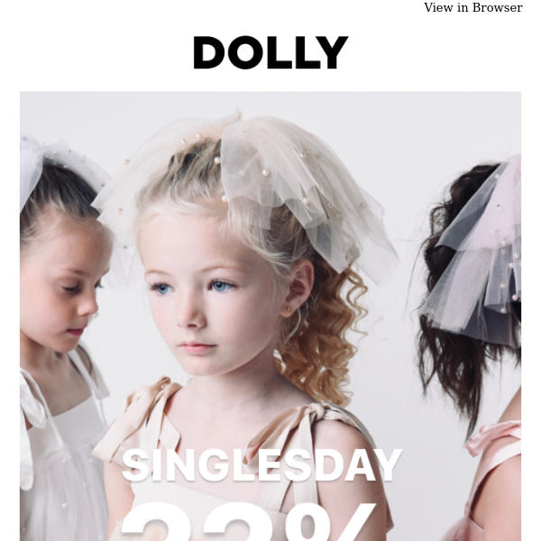👩🏻 DOLLY SINGLESDAY!  DOLLY DISCOUNT 22% TODAY! 👩🏻