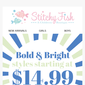 YAY! $14.99 Bold & Bright Styles, Today Only!