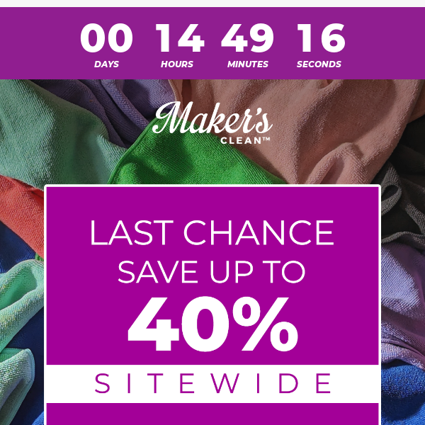 Maker’s Clean Summer Sale ends tonight!