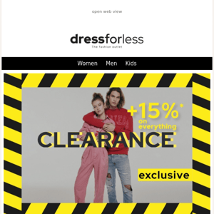 Clearance Sale: Save 15% EXTRA today before anyone else!