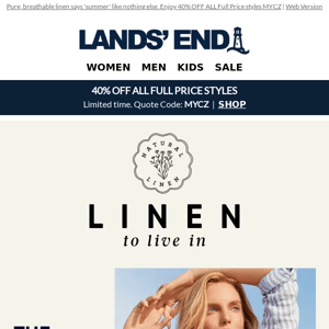 40% OFF New Season, incl. Linen styles!