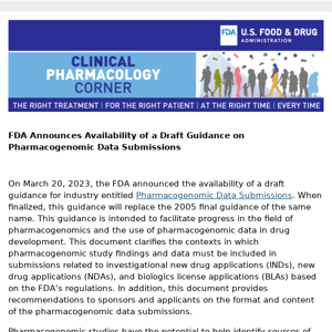 Clinical Pharmacology Corner: FDA Announces Availability of a Draft Guidance on Pharmacogenomic Data Submissions