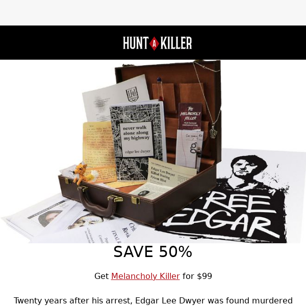 Save 50% Off - Melancholy Killer