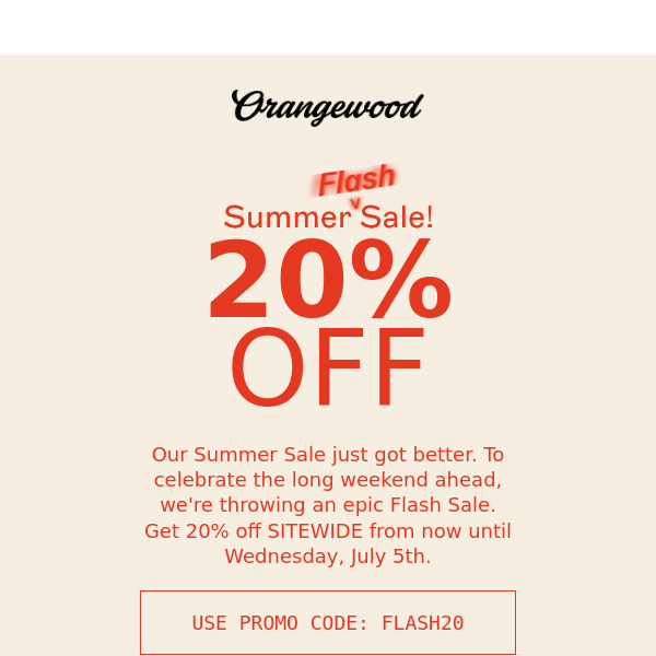 Flash Sale: 20% off everything