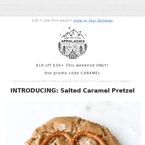 $10 OFF $30 🍪 Salted Caramel Pretzel - Shipping & Local Orders! - New Flavors