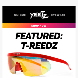 Featured Shades: T-Reedz❗️