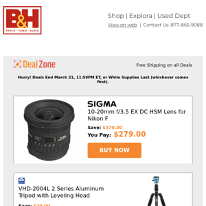 Today's Deals: Sigma 10-20mm DC HSM Lens, Sirui VHD-2004L 2 Series Aluminum Tripod w/ Leveling Head, Teradek Bolt 6 LT HDMI Transmitter/Receiver Kits, Anton Bauer 6600mAh L-Series Li-Ion Battery and more