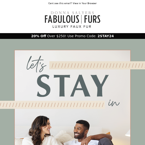 Enjoy Cozy Stay Ins + 20% Off!