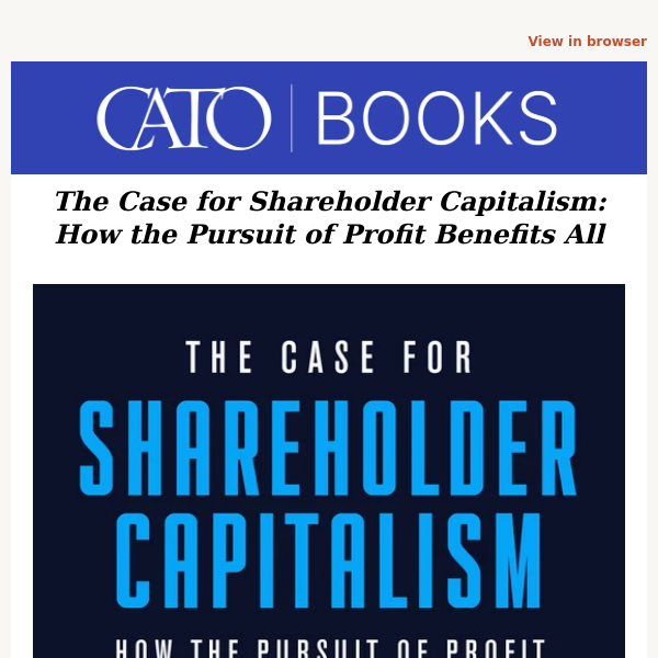 The Case for Shareholder Capitalism: How the Pursuit of Profit Benefits All