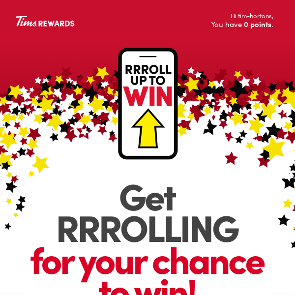 Tim Hortons, Roll Up with new ways for your chance to win!