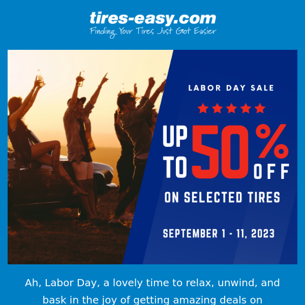 ⏳ Last Chance for Labor Day Tire Savings: Up to 50% Off!