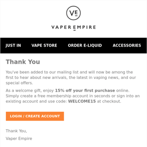 Thank you for signing up to Vaper Empire!