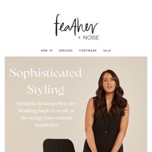 Sophisticated Styling with F&N!