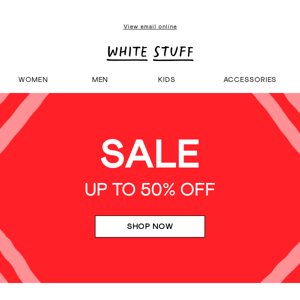 Up to 50% off sale is here